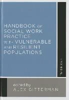 Alex Gitterman, Alex (Professor of Casework Gitterman, Alex (University of Connecticut) Gitterman, Alex Gitterman, Alex (University of Connecticut) Gitterman, Gitterman Alex - Handbook of Social Work Practice With Vulnerable and Resilient