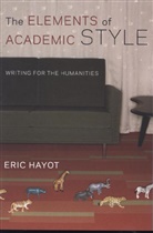 Eric Hayot, Hayot Eric - The Elements of Academic Style