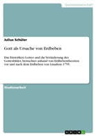 Julius Schüler - Gott als Ursache von Erdbeben