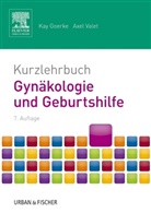 Friedrich, Goerk, Goerke, Vale, VALET, Stefan Dangl... - Kurzlehrbuch Gynäkologie und Geburtshilfe