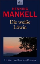 Henning Mankell - Die weiße Löwin