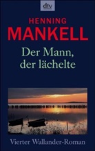 Henning Mankell - Der Mann, der lächelte