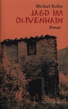 Michael Koller - Jagd im Olivenhain