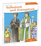Georg Schwikart, Uta Fischer - Katholisch und Evangelisch den Kindern erklärt