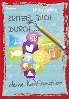 Mickey Wiese - Kritzel dich durch ... deine Konfirmation