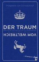 Margarete von Schwarzkopf - Der Traum vom Weltreich