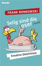 Frank Bonkowski - Selig sind die Loser