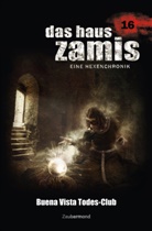 Uwe Voehl, Mark Freier - Das Haus Zamis 16 - Buena Vista Todes-Club
