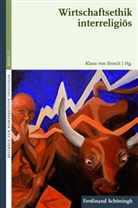 Klaus von Stosch, von Stosch, von Stosch, Klau von Stosch, Klaus von Stosch - Wirtschaftsethik interreligiös