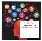 Götz Gußmann, Götz Gußmann - Partywissen