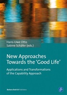 Hans-Uwe Ed Otto, Hans-Uw Otto, Hans-Uwe Otto, SCHÄFER, Schäfer, Sabine Schäfer - New Approaches Towards the Good Life