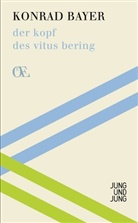 Konrad Bayer, Günther Eisenhuber, Eisenhuber, Günthe Eisenhuber, Günther Eisenhuber, Fetz... - der kopf des vitus bering