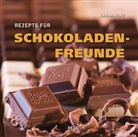 Hanna Renz, Hann Renz, Hanna Renz - Rezepte für Schokoladenfreunde