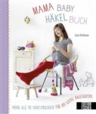 Lucia Förthmann - Mama-Baby-Häkelbuch
