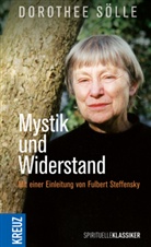 Dorothee Sölle, Fulber Steffensky, Fulbert Steffensky - Mystik und Widerstand