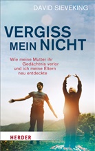 David Sieveking - Vergiss mein nicht