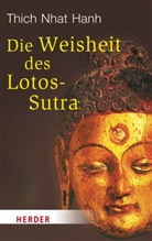 Thich Nhat Hanh, Thich Nhat Hanh - Die Weisheit des Lotos-Sutra