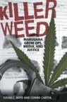 Susan C Boyd, Susan C. Boyd, Susan C. Carter Boyd, Connie Carter - Killer Weed
