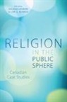 Solange Lefebvre, Solange Beaman Lefebvre, Lori G. Beaman, Solange Lefebvre - Religion in the Public Sphere
