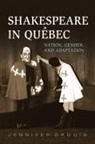 Jennifer Drouin - Shakespeare in Quebec