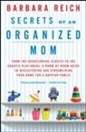 Barbara Reich - Secrets of an Organized Mom