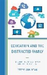 Steve Sonntag, Steven Sonntag, Sonntag Steve - Education and the Distracted Family
