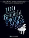 Hal Leonard Publishing Corporation, Hal Leonard Publishing Corporation (COR), Hal Leonard Corp, Hal Leonard Publishing Corporation - 100 of the Most Beautiful Piano Solos Ever