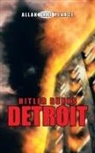 Allan Dare Pearce - Hitler Burns Detroit