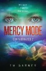 Em Garner - Mercy Mode