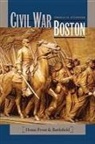 Thomas H. Connor, O&amp;apos, Thomas H O'Connor, Thomas H. O'Connor, Thomas H. O'Connor - Civil War Boston