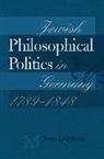 Sven Erik Rose, Sven-Erik Rose, Sven-Erik Rose - Jewish Philosophical Politics in Germany, 1789-1848