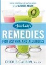 Cherie Calbom - The Juice Lady's Remedies for Asthma and Allergies