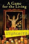 Patricia Highsmith - A Game for the Living