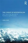 Jones Irwin, Irwin Jones - Pursuit of Existentialism