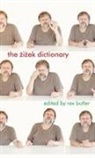 Rex Butler, Rex (University of Queensland Butler, Rex Butler, Rex (University of Queensland Butler, Butler Rex - Zizek Dictionary