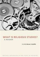 Steven J. Sutcliffe, Steven J. Sutcliffe - What Is Religious Studies?