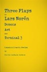 Lars Norén &amp; Marita Lindholm Gochman, Lars Noren, Lars/ Gochman Noren, Lars Norén - Three Plays