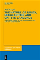 Rolf Kreyer - The Nature of Rules, Regularities and Units in Language