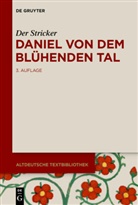 Der Stricker, Der Stricker, Michae Resler, Michael Resler - Daniel von dem Blühenden Tal