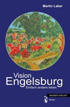 Martin Laker - Vision Engelsburg