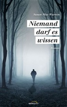 Susan M Warren, Susan M. Warren, Susan May Warren - Niemand darf es wissen