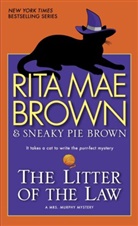 Mae Brown, Rita Ma Brown, Rita Mae Brown, Sneaky Pie Brown, Michael Gellatly - The Litter of the Law