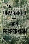 Dan Fesperman - Unmanned