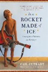 Gail Gutradt - In a Rocket Made of Ice