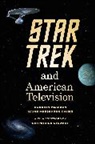 Maire Messenger Davies, Máire Messenger Davies, Roberta Pearson, Roberta Davies Pearson, Roberta E. Pearson, Roberta E. Davies Pearson... - Star Trek and American Television