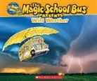 Sean Callery, Joanna Cole, Joanna/ Degen Cole, Tom Jackson, Carolyn Bracken, Bruce Degen - Wild Weather