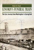 Robert Reed, Robert M Reed, Robert M. Reed, Robert M. Reed - Lincoln's Funeral Train