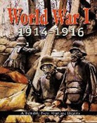 Jane Gould - World War I: 1914-1916 - A Terrible New Warfare Begins