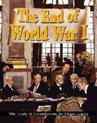 Alan Swayze - The End of World War I: The Treaty of Versailles and Its Tragic Legacy