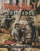 Jane Gould, Jane H. Gould - World War I: 1914-1916 - A Terrible New Warfare Begins